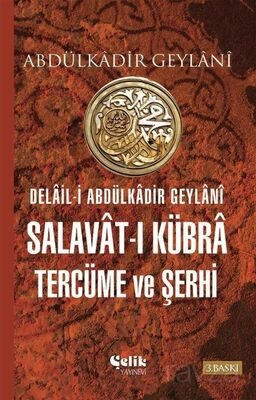 Delail-i Abdülkadir Geylani Salavat-ı Kübra Tercüme ve Şerhi (1.hm) - 1
