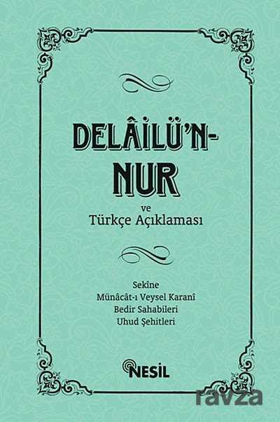 Delailü'n-Nur ve Türkçe Açıklaması - Nesil Yayınları