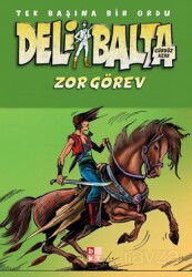 Deli Balta / Zor Görev - Babıali Kültür Yayıncılığı