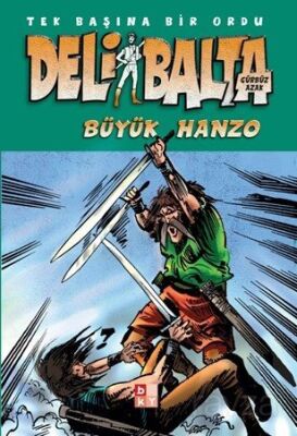 Deli Balta / Büyük Hanzo - 1