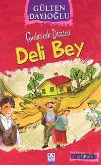 Deli Bey - Gelincik Dizisi - Altın Kitaplar - Özel Ürün