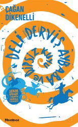 Deli Derviş Aybaba ve Dipsiz Kuyu - Oğlak Yayınları