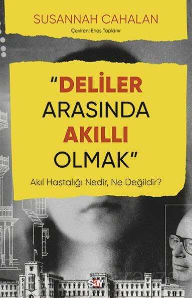 Deliler Arasında Akıllı Olmak - Say Yayınları