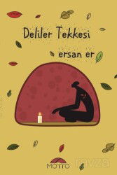 Deliler Tekkesi - Motto