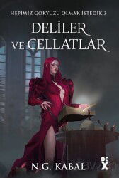 Deliler ve Cellatlar (Kırmızı Şömiz) / Hepimiz Gökyüzü Olmak İstedik 3 - Dex Yayınevi
