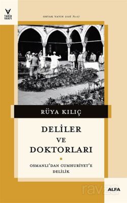 Deliler ve Doktorları - 1
