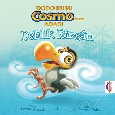 Delilik Rüzgarı / Dodo Kuşu Cosmo'nun Adası - 1