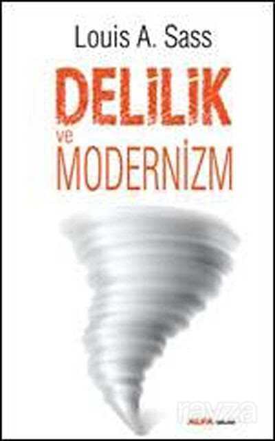 Delilik ve Modernizm - Alfa Yayınları