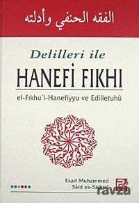 Delilleri ile Hanefi Fıkhı - Polen Yayınları