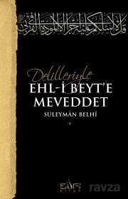 Delilleriyle Ehli Beyte Meveddet - Sufi Kitap Yayınları