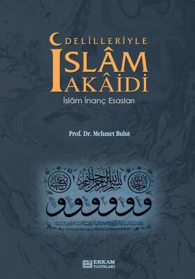 Delilleriyle İslam Akaidi - 1