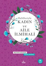 Delilleriyle Kadın ve Aile İlmihali (Şamua Ciltli) - Ravza Yayınları