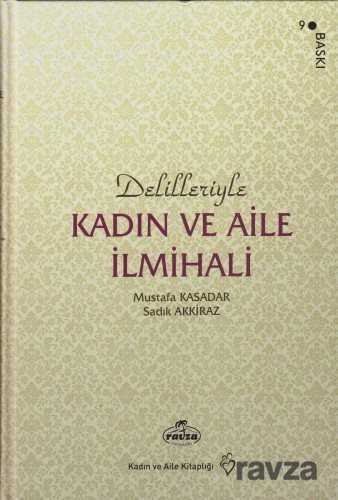 Delilleriyle Kadın ve Aile İlmihali (İthal Kağıt-Karton Kapak) - 1