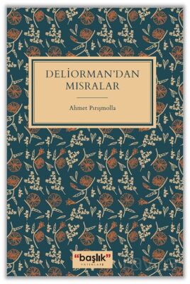 Deliorman'dan Mısralar - 1