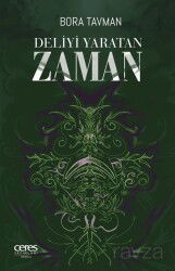 Deliyi Yaratan Zaman - Ceres Yayınları