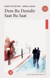 Dem Bu Demdir Saat Bu Saat / Gönül Sadası'ndan Akisler 4 - TK Kitap