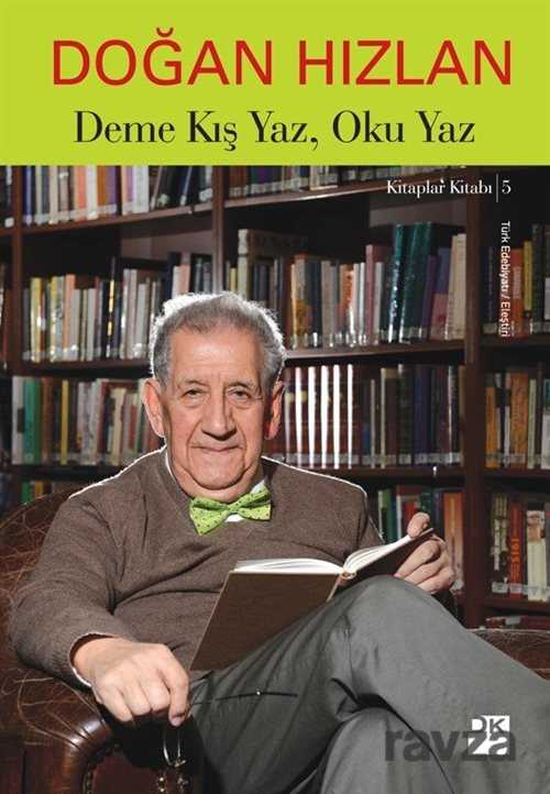 Deme Kış Yaz, Oku Yaz - Doğan Kitapçılık