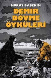 Demir Dövme Öyküleri - İletişim Yayınları