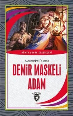 Demir Maskeli Adam Dünya Çocuk Klasikleri (7-12 Yaş - 1