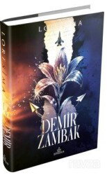 Demir Zambak 1 (Karton Kapak) - Ephesus Yayınları