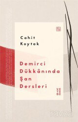 Demirci Dükkanında Şan Dersleri - Ketebe Yayınevi