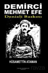 Demirci Mehmet Efe - Denizli Baskını - Yalın Yayıncılık