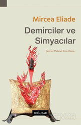 Demirciler ve Simyacılar - Doğu Batı Yayınları