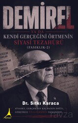 Demirel ya da Kendi Gerçeğini Örtmenin Siyasi Tezahürü - Alter Yayıncılık