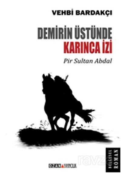Demirin Üstünde Karınca İzi - Pir Sultan Abdal - Ozan Yayıncılık