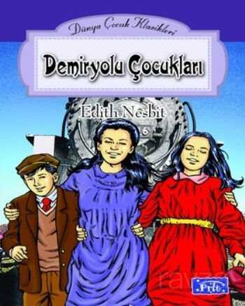Demiryolu Çocukları - Parıltı Yayıncılık