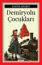 Demiryolu Çocukları - Pars Yayınları
