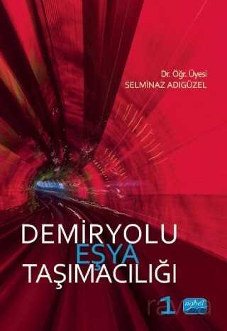 Demiryolu Eşya Taşımacılığı 1 - Nobel Yayın Dağıtım