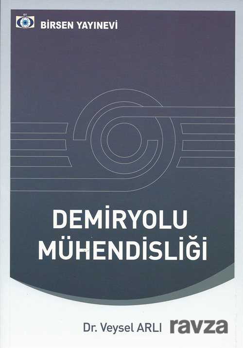 Demiryolu Mühendisliği - Birsen Yayınevi
