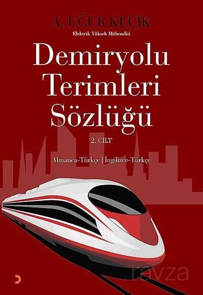 Demiryolu Terimleri Sözlüğü - 2. Cilt - 1