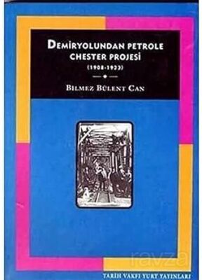 Demiryolundan Petrole Chester Projesi - 1