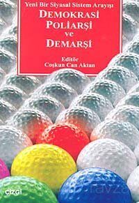 Demokrasi Poliarşi ve Demarşi - 1