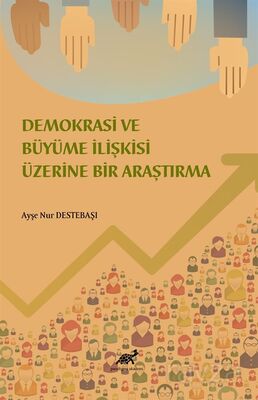 Demokrasi ve Ekonomik Büyüme İlişkisi Üzerine Bir İnceleme - 1