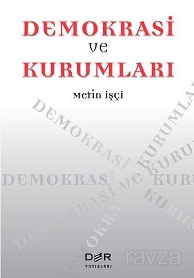 Demokrasi ve Kurumları - Der Yayınları