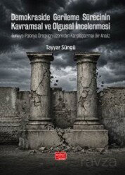 Demokraside Gerileme Sürecinin Kavramsal ve Olgusal İncelenmesi - Nobel Bilimsel