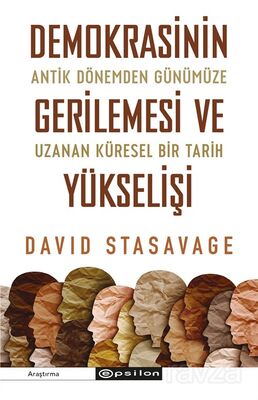 Demokrasinin Gerilemesi ve Yükselişi: Antik Dönemden Günümüze Uzanan Küresel Bir Tarih - 1