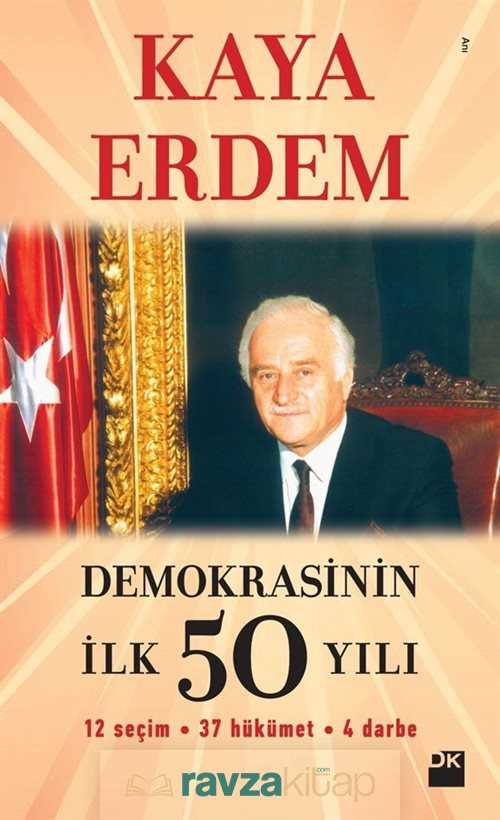 Demokrasinin İlk 50 Yılı - 1