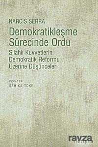 Demokratikleşme Sürecinde Ordu - 1