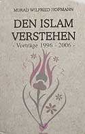 Den İslam Verstehen Vortrage 1996-2006 - 1