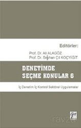 Denetimde Seçme Konular 6 - Gazi Kitabevi