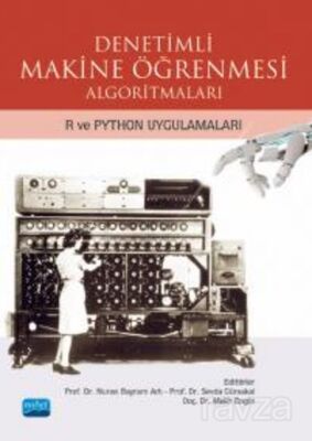 Denetimli Makine Öğrenmesi Algoritmaları - R ve Python Uygulamaları - 1