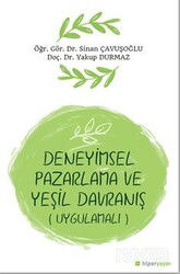 Deneyimsel Pazarlama ve Yeşil Davranış (Uygulamalı) - Hiper Yayın