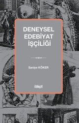 Deneysel Edebiyat İşçiliği - İlahiyat Yayınları