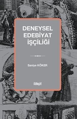 Deneysel Edebiyat İşçiliği - 1