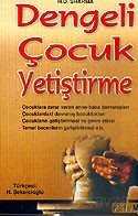 Dengeli Çocuk Yetiştirme - Platform Yayınları