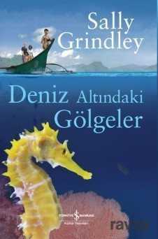 Deniz Altındaki Gölgeler - İş Bankası Yayınları